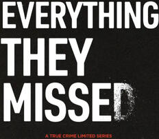 Everything They Missed