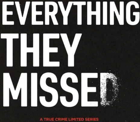Everything They Missed Everything They Missed